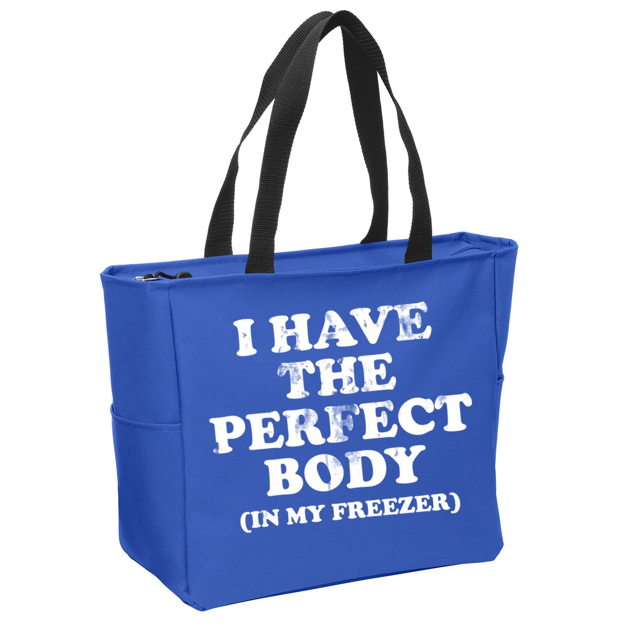 I Have The Perfect Body In My Freezer Funny Zip Tote Bag