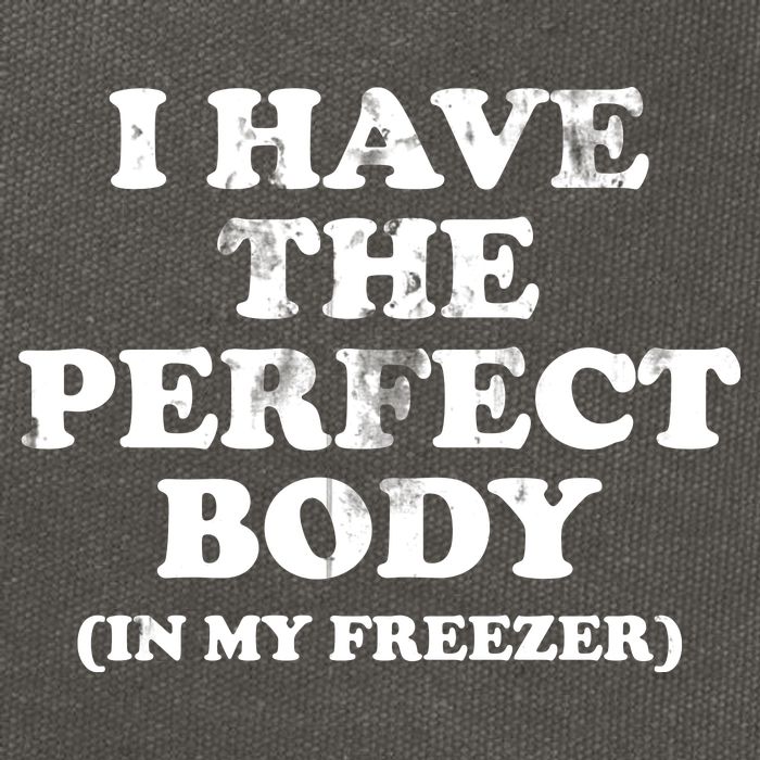 I Have The Perfect Body In My Freezer Funny Cotton Canvas Backpack