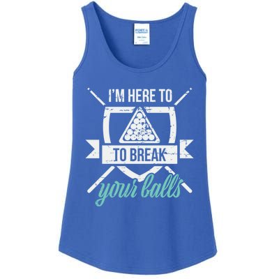 IM Here To Break Your Balls Pool Billiards Quotes Snooker Gift Ladies Essential Tank