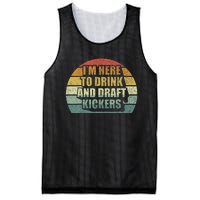 IM Here To Drink And Draft Kickers Funny Fantasy Football Mesh Reversible Basketball Jersey Tank