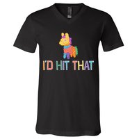 I'd Hit That Pinata Funny V-Neck T-Shirt