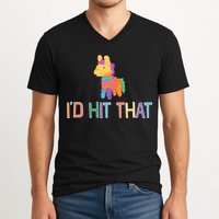 I'd Hit That Pinata Funny V-Neck T-Shirt