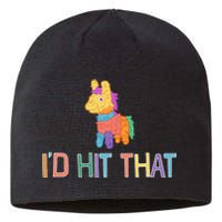 I'd Hit That Pinata Funny Sustainable Beanie