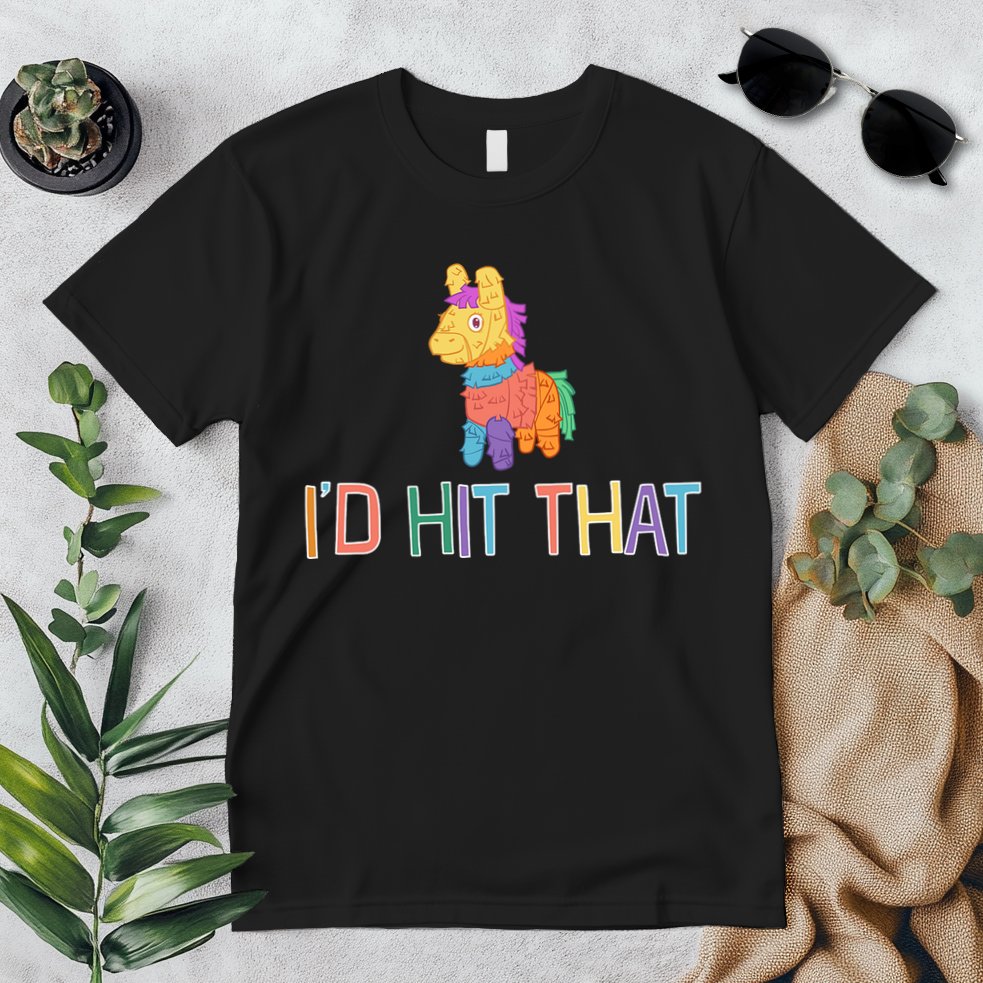 I'd Hit That Pinata Funny Premium T-Shirt