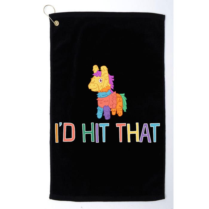 I'd Hit That Pinata Funny Golf Towel
