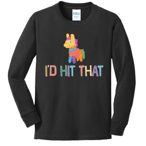 I'd Hit That Pinata Funny Kids Long Sleeve Shirt