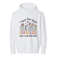 I Have Two Titles Mom And Grams And I Rock Them Both Flowers Garment-Dyed Fleece Hoodie