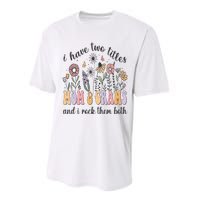 I Have Two Titles Mom And Grams And I Rock Them Both Flowers Performance Sprint T-Shirt