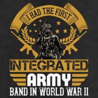 I Had The First Integrated Army Band In World War II Cool Comfort Performance Bucket Hat