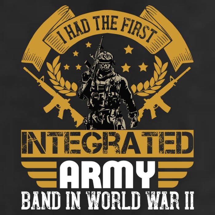 I Had The First Integrated Army Band In World War II Cool Comfort Performance Bucket Hat
