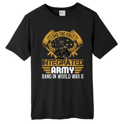 I Had The First Integrated Army Band In World War II Tall Fusion ChromaSoft Performance T-Shirt