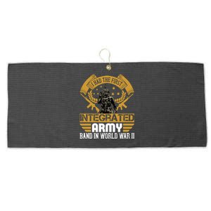 I Had The First Integrated Army Band In World War II Large Microfiber Waffle Golf Towel