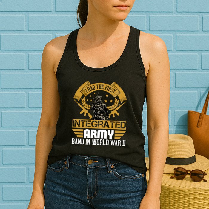 I Had The First Integrated Army Band In World War II Womens Tank Top