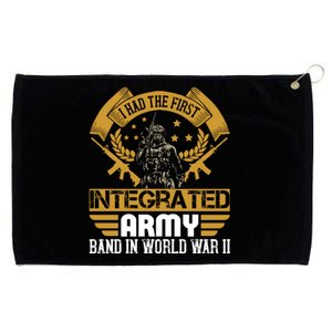 I Had The First Integrated Army Band In World War II Grommeted Golf Towel