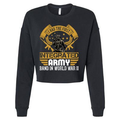 I Had The First Integrated Army Band In World War II Cropped Pullover Crew