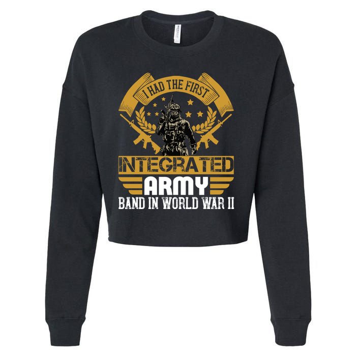 I Had The First Integrated Army Band In World War II Cropped Pullover Crew