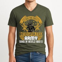 I Had The First Integrated Army Band In World War II V-Neck T-Shirt