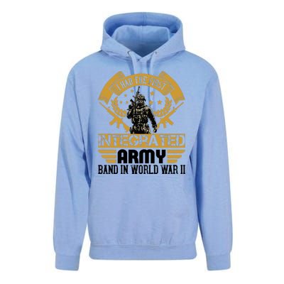 I Had The First Integrated Army Band In World War II Unisex Surf Hoodie