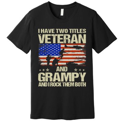 I Have Two Titles Veteran And Grampy Retro Father's Day Premium T-Shirt