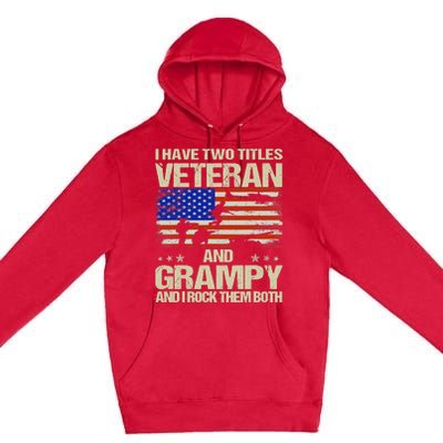 I Have Two Titles Veteran And Grampy Retro Father's Day Premium Pullover Hoodie