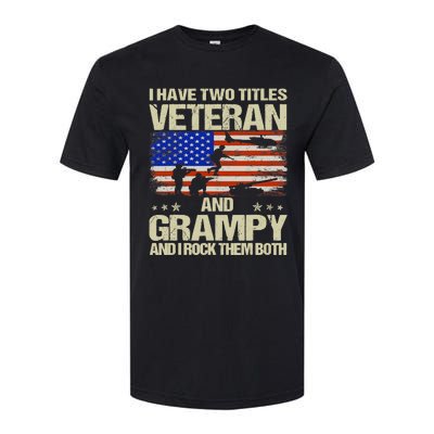 I Have Two Titles Veteran And Grampy Retro Father's Day Softstyle CVC T-Shirt