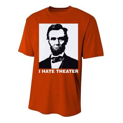 I Hate Theater Abraham Abe Lincoln Funny President Meme Performance Sprint T-Shirt