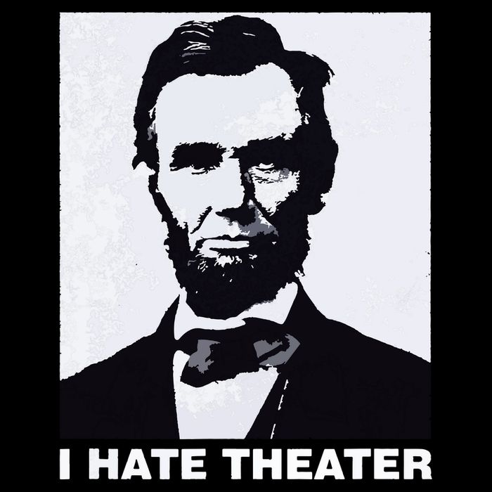 I Hate Theater Abraham Abe Lincoln Funny President Meme Cooling Performance Crew T-Shirt