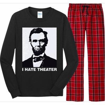 I Hate Theater Abraham Abe Lincoln Funny President Meme Long Sleeve Pajama Set