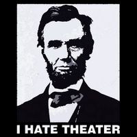 I Hate Theater Abraham Abe Lincoln Funny President Meme Cropped Pullover Crew