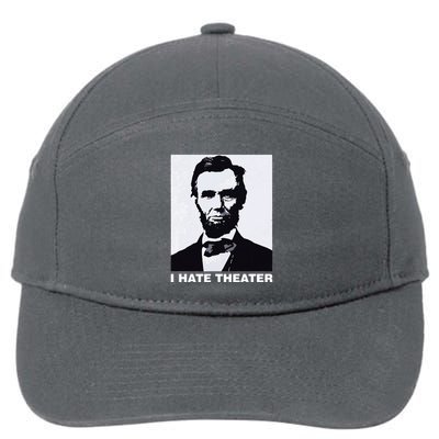 I Hate Theater Abraham Abe Lincoln Funny President Meme 7-Panel Snapback Hat
