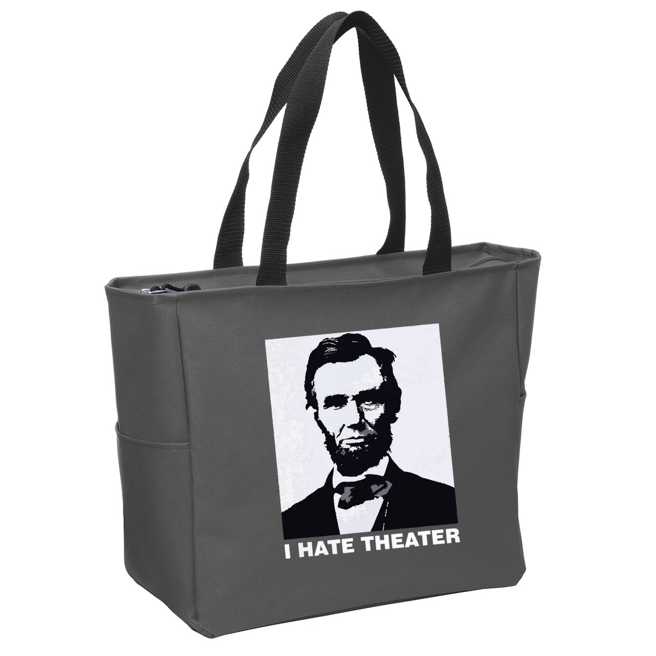 I Hate Theater Abraham Abe Lincoln Funny President Meme Zip Tote Bag