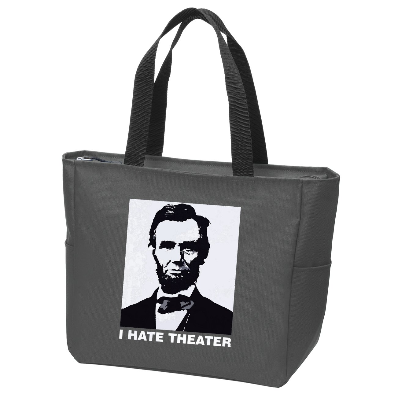I Hate Theater Abraham Abe Lincoln Funny President Meme Zip Tote Bag
