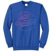 I Have Two Titles Dad And Granddad Gift For Funny Grandpa Gift Sweatshirt