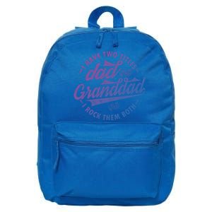 I Have Two Titles Dad And Granddad Gift For Funny Grandpa Gift 16 in Basic Backpack