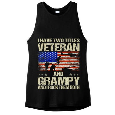 I Have Two Titles Veteran And Grampy And I Rock Them Both Ladies PosiCharge Tri-Blend Wicking Tank