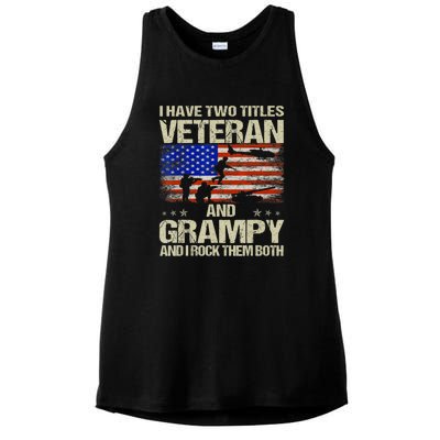 I Have Two Titles Veteran And Grampy And I Rock Them Both Ladies PosiCharge Tri-Blend Wicking Tank