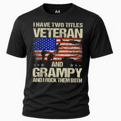 I Have Two Titles Veteran And Grampy And I Rock Them Both Performance Shirt