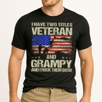 I Have Two Titles Veteran And Grampy And I Rock Them Both Performance Shirt