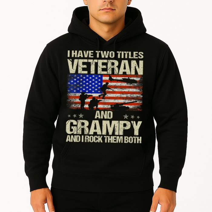 I Have Two Titles Veteran And Grampy And I Rock Them Both Hoodie