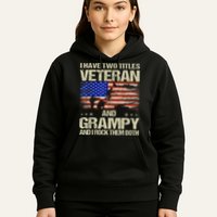 I Have Two Titles Veteran And Grampy And I Rock Them Both Hoodie