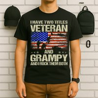 I Have Two Titles Veteran And Grampy And I Rock Them Both T-Shirt