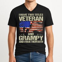 I Have Two Titles Veteran And Grampy And I Rock Them Both V-Neck T-Shirt