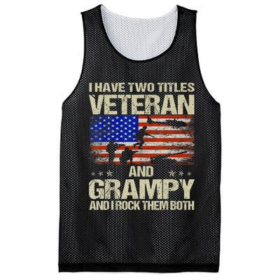 I Have Two Titles Veteran And Grampy And I Rock Them Both Mesh Reversible Basketball Jersey Tank