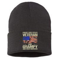 I Have Two Titles Veteran And Grampy And I Rock Them Both Sustainable Knit Beanie