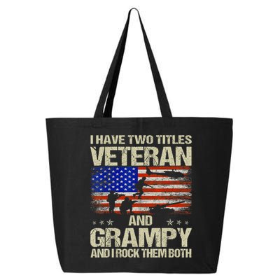 I Have Two Titles Veteran And Grampy And I Rock Them Both 25L Jumbo Tote