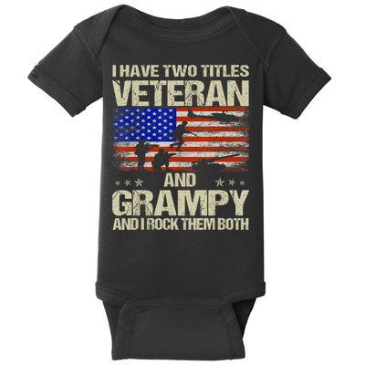 I Have Two Titles Veteran And Grampy And I Rock Them Both Baby Bodysuit