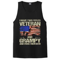 I Have Two Titles Veteran And Grampy And I Rock Them Both PosiCharge Competitor Tank