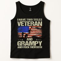 I Have Two Titles Veteran And Grampy And I Rock Them Both Tank Top