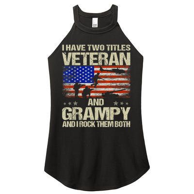 I Have Two Titles Veteran And Grampy And I Rock Them Both Women's Perfect Tri Rocker Tank