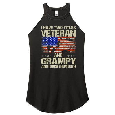 I Have Two Titles Veteran And Grampy And I Rock Them Both Women's Perfect Tri Rocker Tank